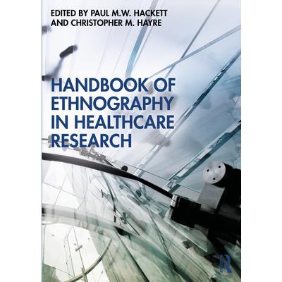 Handbook of Ethnography in Healthcare Research