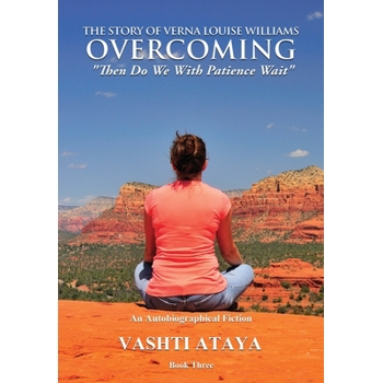 The Story of Verna Louise Williams, OVERCOMING