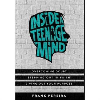 Inside A Teenage Mind