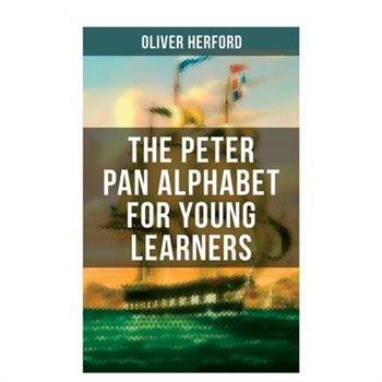 The Peter Pan Alphabet For Young Learners