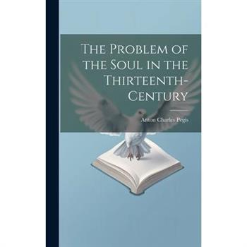 The Problem of the Soul in the Thirteenth-century