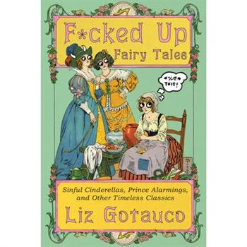 F*cked Up Fairy Tales