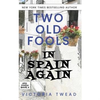 Two Old Fools in Spain Again