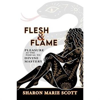 Flesh and Flame