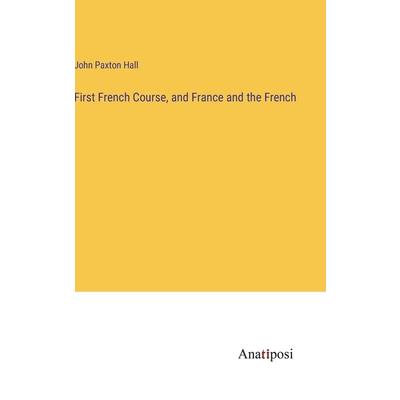 First French Course, and France and the French