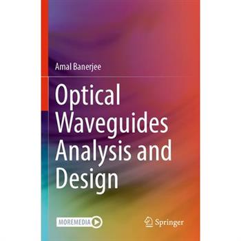 Optical Waveguides Analysis and Design