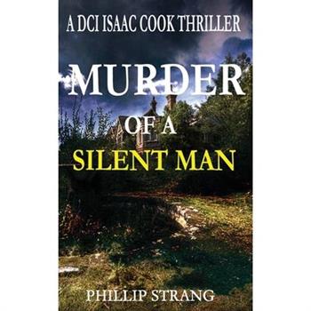 Murder of a Silent Man