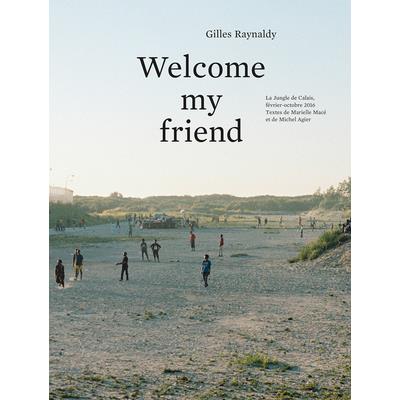 Gilles Raynaldy: Welcome My Friend