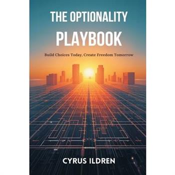 The Optionality Playbook