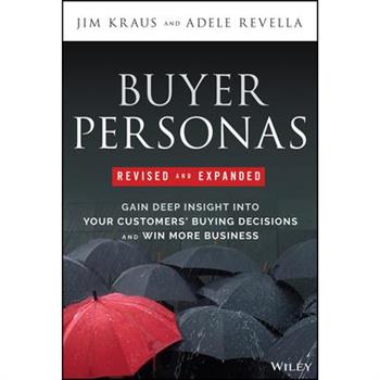 Buyer Personas, Revised and Expanded