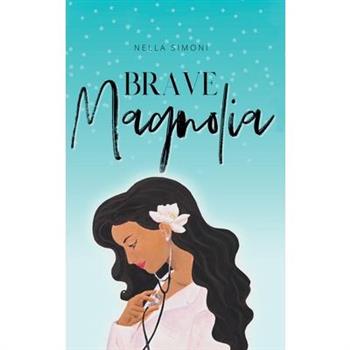Brave Magnolia