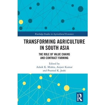 Transforming Agriculture in South Asia