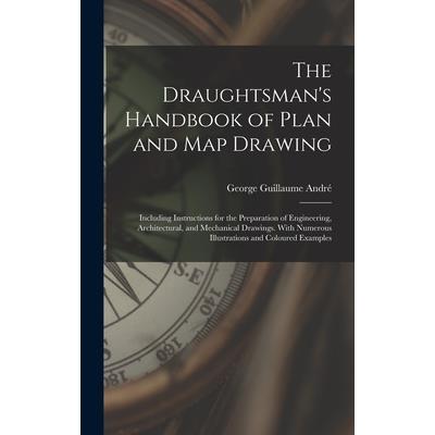 The Draughtsman's Handbook of Plan and Map Drawing