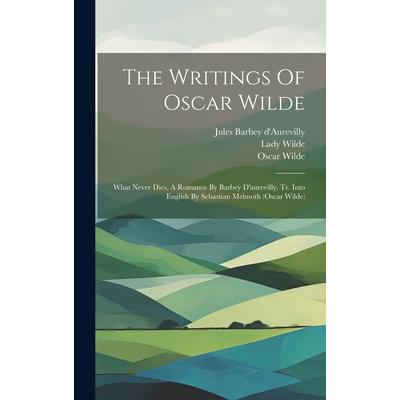 The Writings Of Oscar Wilde