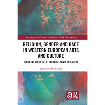 Religion, Gender and Race in Western European Arts and Culture
