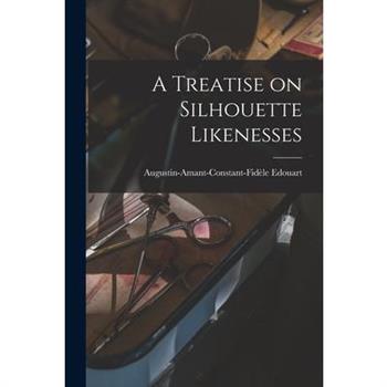 A Treatise on Silhouette Likenesses