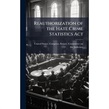 Reauthorization of the Hate Crime Statistics Act
