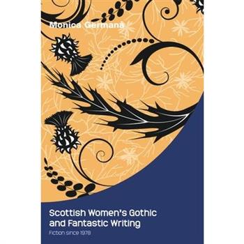 Scottish Women’s Gothic and Fantastic Writing