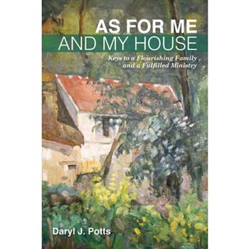 As for Me and My House