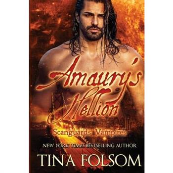 Amaury's Hellion (Scanguards Vampires #2)