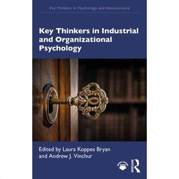 Key Thinkers in Industrial and Organizational Psychology