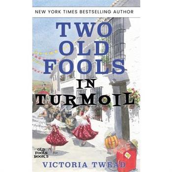 Two Old Fools in Turmoil