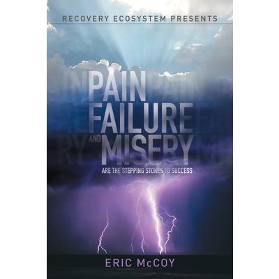 Pain, Failure and Misery are the Stepping Stones to Success Service