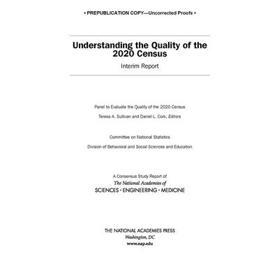 Understanding the Quality of the 2020 Census