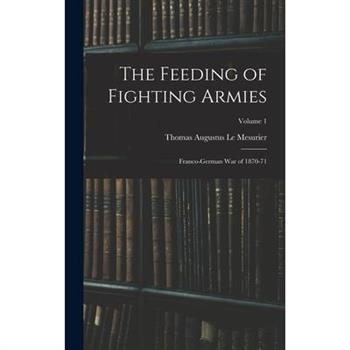 The Feeding of Fighting Armies