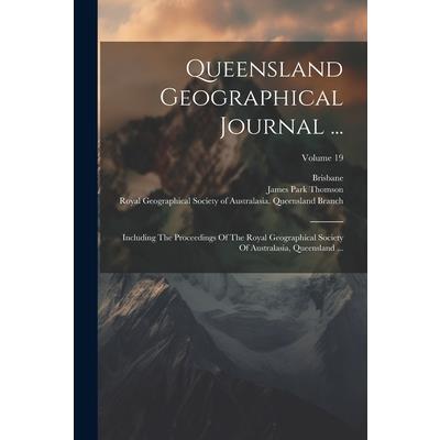 Queensland Geographical Journal ...