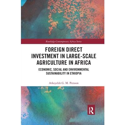 Foreign Direct Investment in Large-Scale Agriculture in Africa
