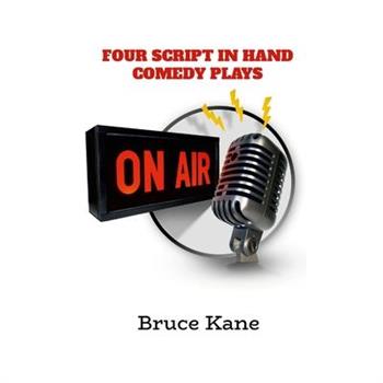 Four Script in Hand Comedy Plays