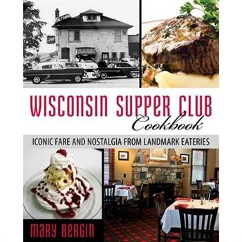 Wisconsin Supper Club Cookbook