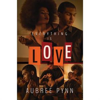 Everything Is Love