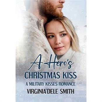 A Hero's Christmas Kiss
