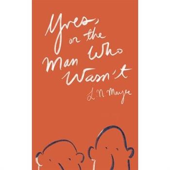 Yves, or the Man Who Wasn’t
