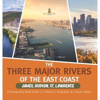 The Three Major Rivers of the East Coast