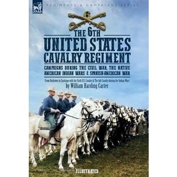 The 6th United States Cavalry Regiment