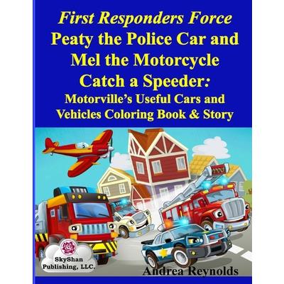 First Responders Force Peaty the Police Car and Mel the Motorcycle Catch a Speeder