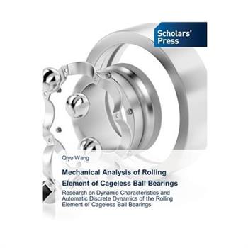 Mechanical Analysis of Rolling Element of Cageless Ball Bearings