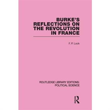Burke's Reflections on the Revolution in France