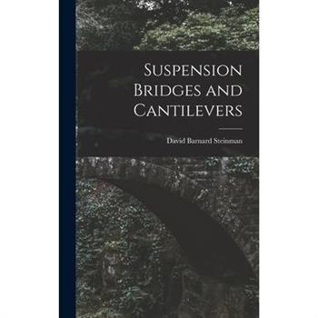 Suspension Bridges and Cantilevers