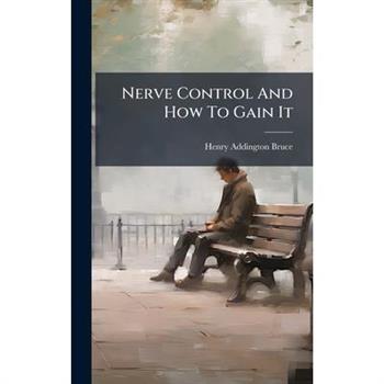Nerve Control And How To Gain It