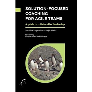 Solution-Focused Coaching For Agile Teams