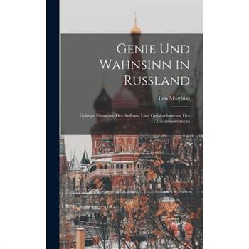 Genie und Wahnsinn in Russland
