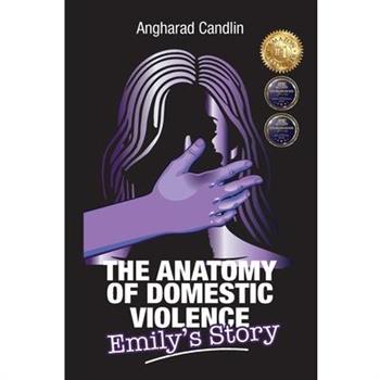 The Anatomy Of Domestic Violence