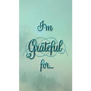 I’m Grateful For...