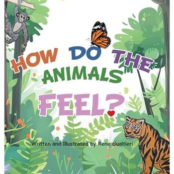 How Do The Animals Feel?