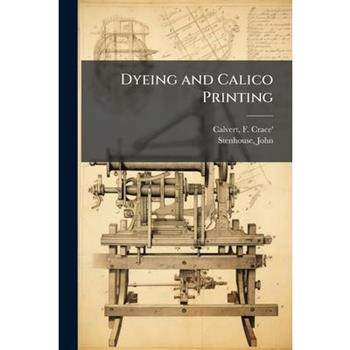 Dyeing and Calico Printing