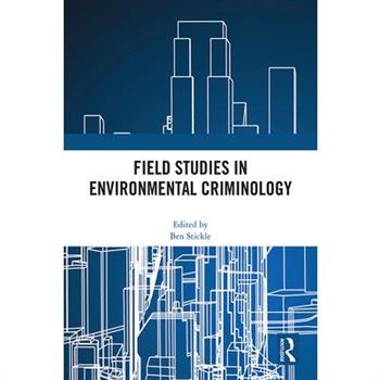 Field Studies in Environmental Criminology